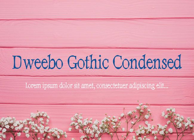 Dweebo Gothic Condensed example