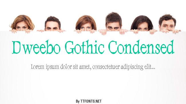 Dweebo Gothic Condensed example