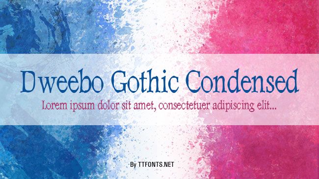 Dweebo Gothic Condensed example