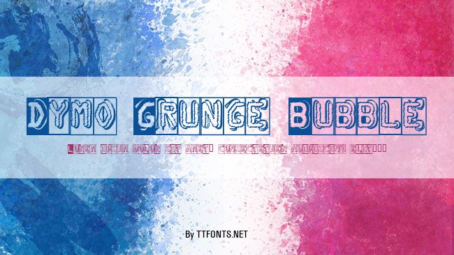 Dymo Grunge Bubble example
