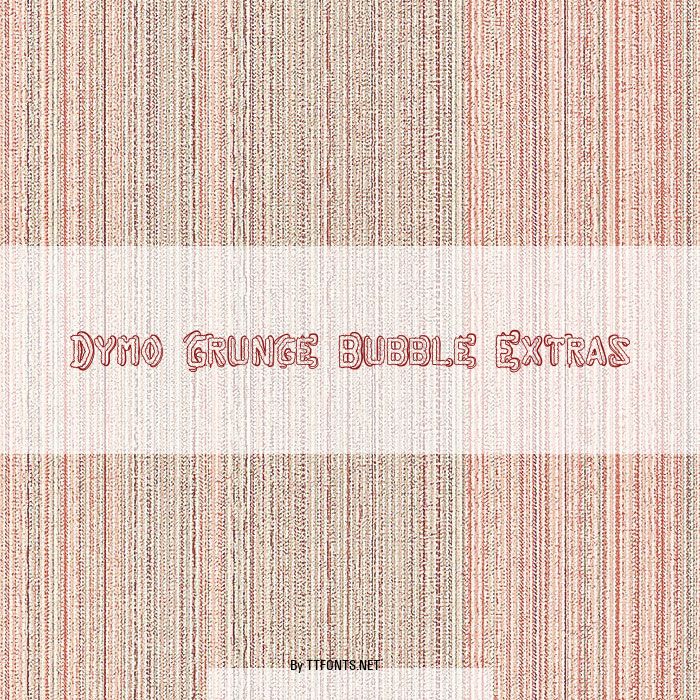 Dymo Grunge Bubble Extras example