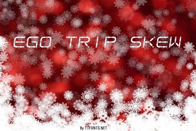 Ego trip Skew example