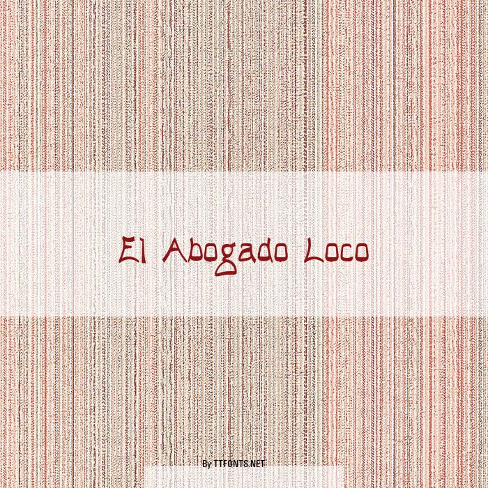 El Abogado Loco example