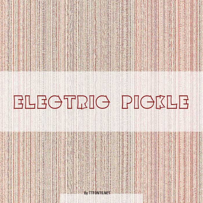 Electric Pickle example
