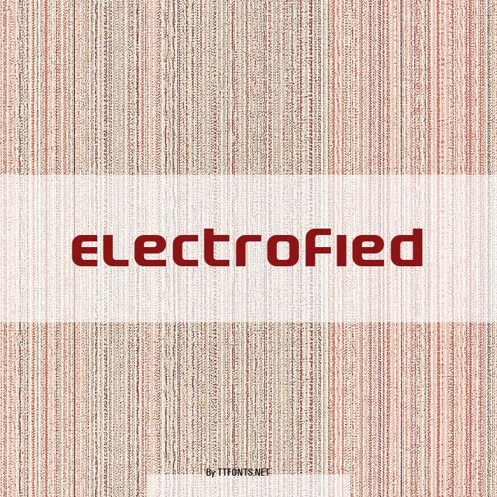 Electrofied example