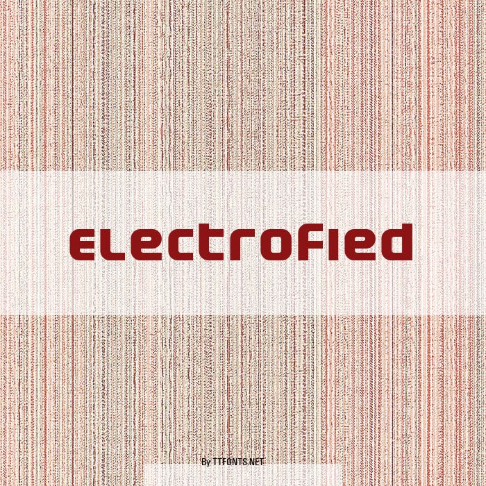 Electrofied example