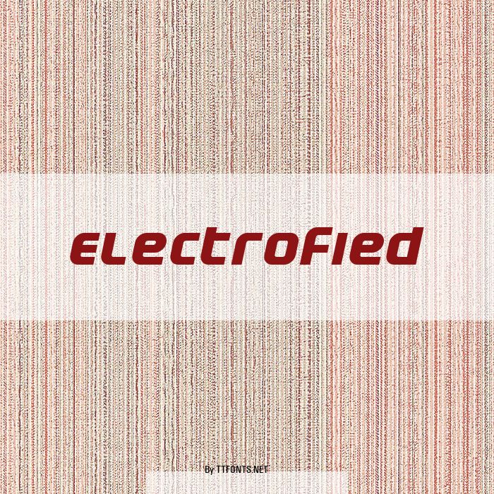 Electrofied example