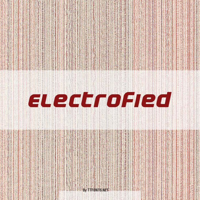Electrofied example