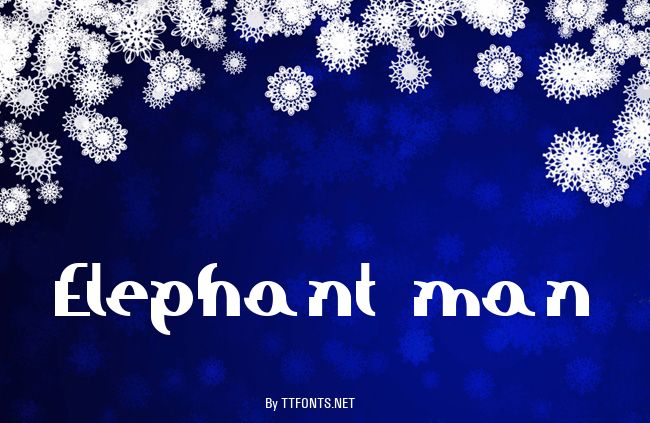 Elephant man example