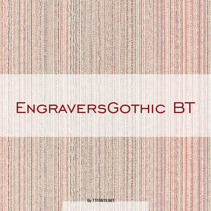 EngraversGothic BT example