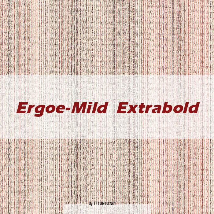 Ergoe-Mild Extrabold example