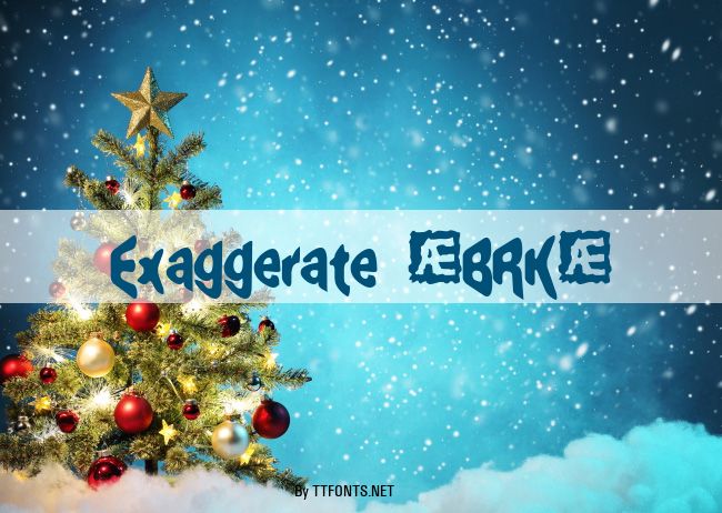 Exaggerate (BRK) example