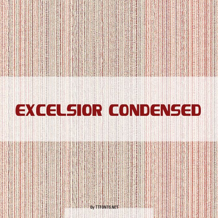Excelsior Condensed example