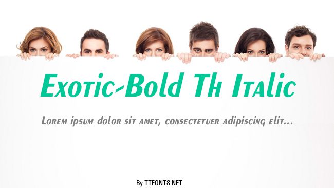 Exotic-Bold Th Italic example