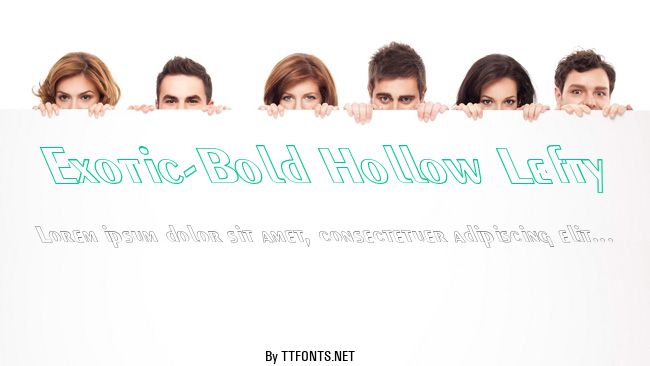 Exotic-Bold Hollow Lefty example