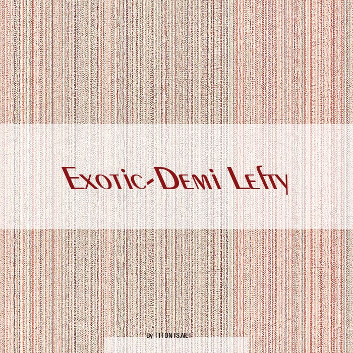 Exotic-Demi Lefty example