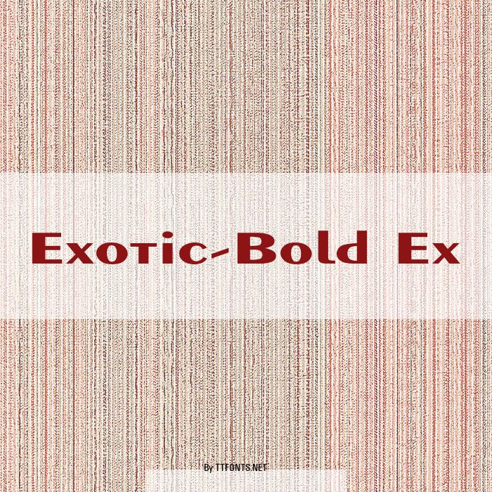 Exotic-Bold Ex example