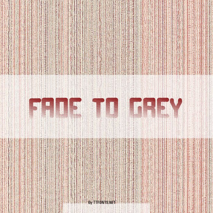 Fade to grey example