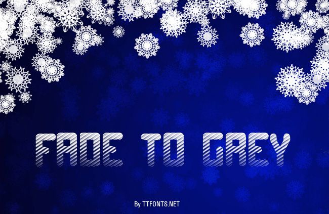 Fade to grey example