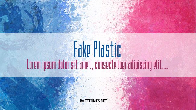 Fake Plastic example