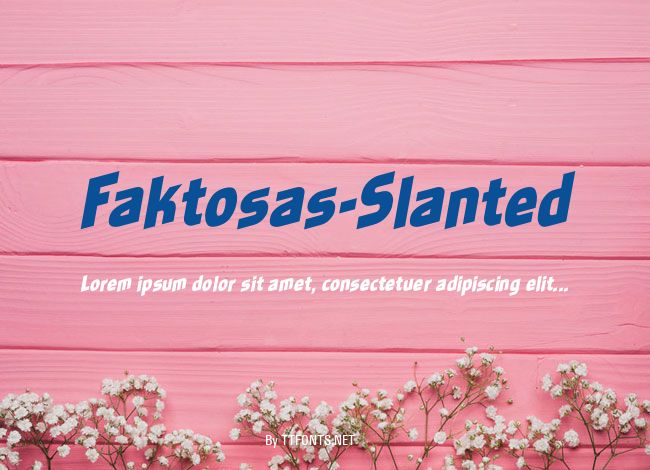 Faktosas-Slanted example