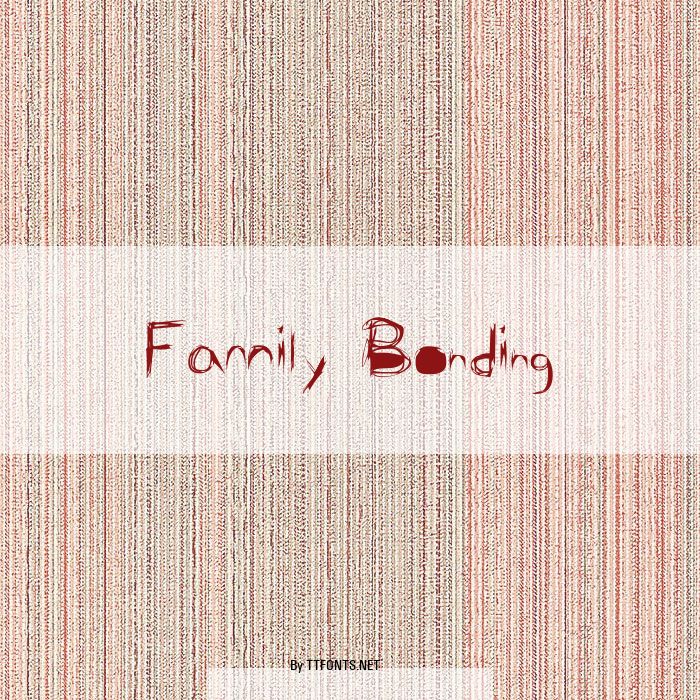 Family Bonding example