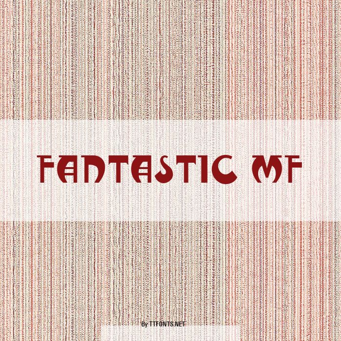 Fantastic MF example