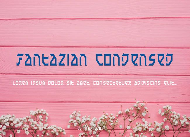 Fantazian Condensed example