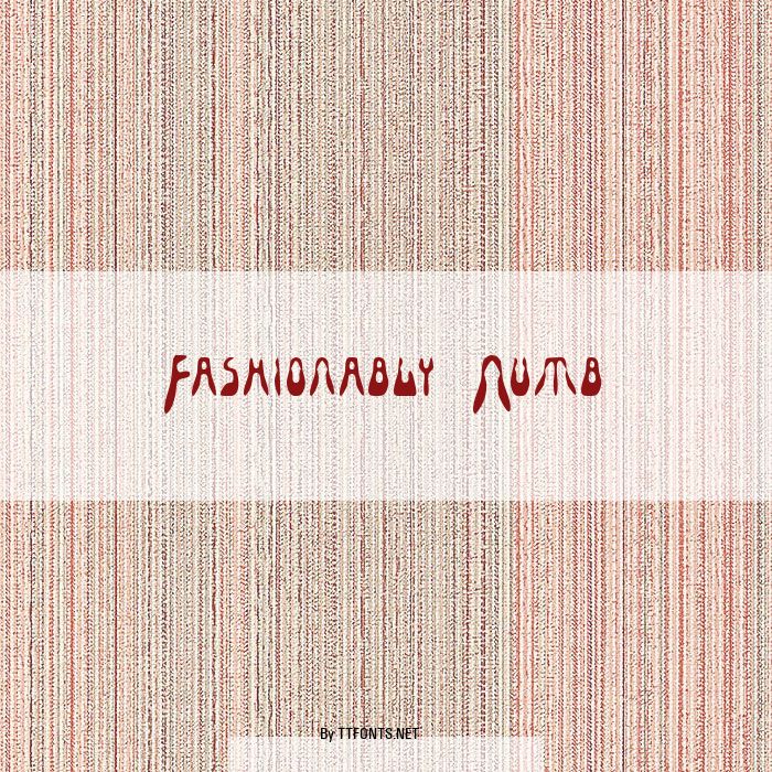 Fashionably Numb example