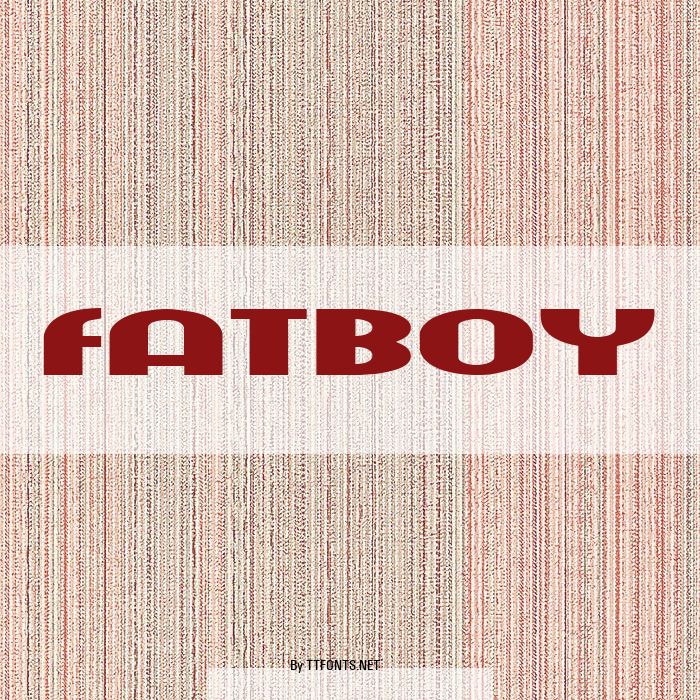 fatboy example