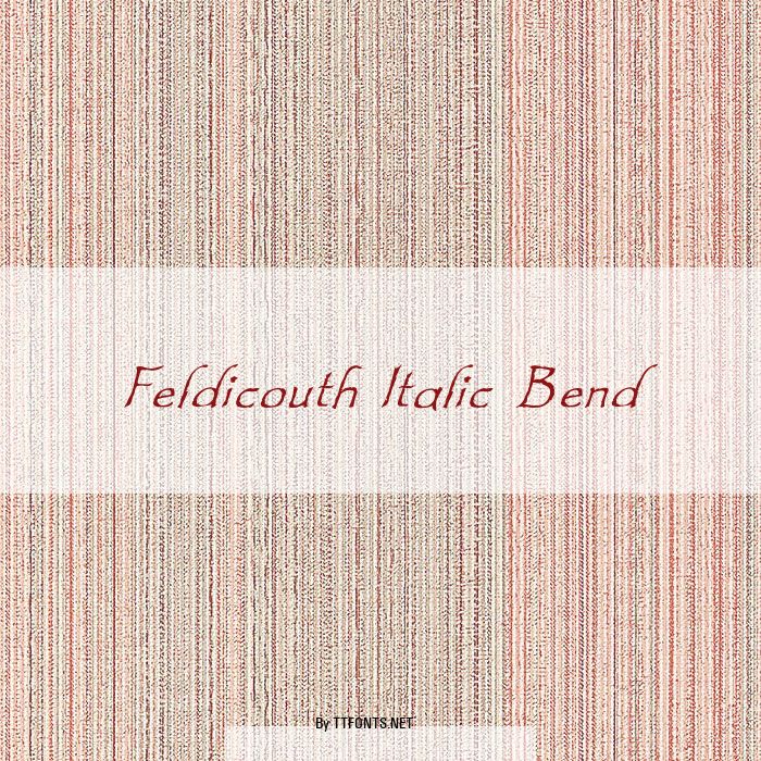 Feldicouth Italic Bend example