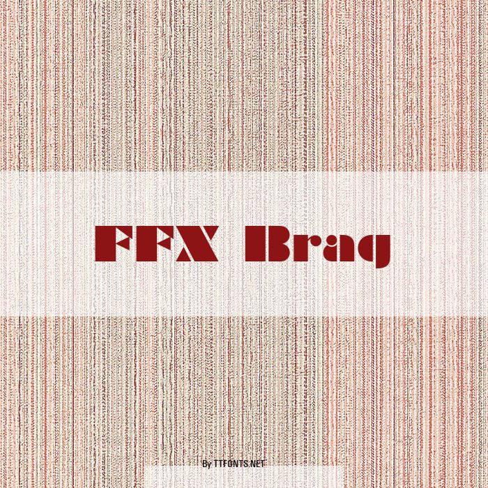 FFX Brag example