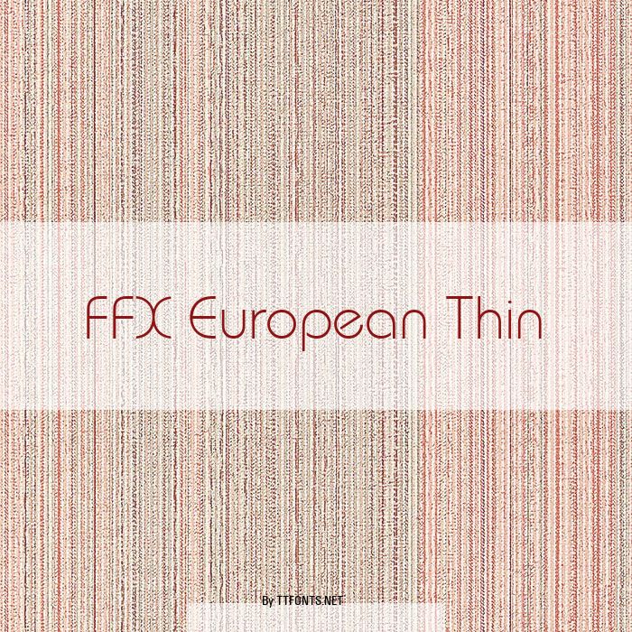 FFX European Thin example