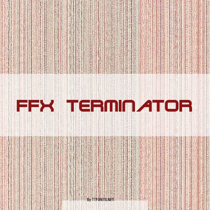 FFX Terminator example