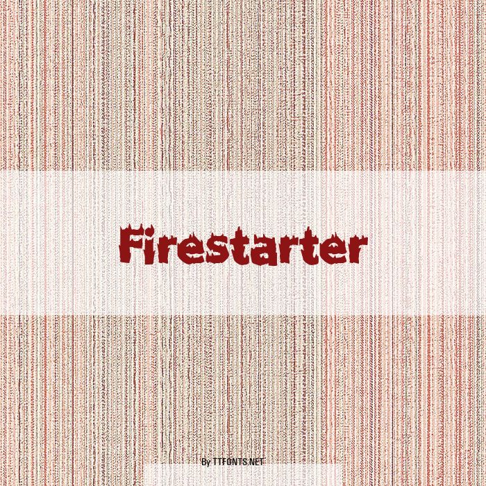 Firestarter example