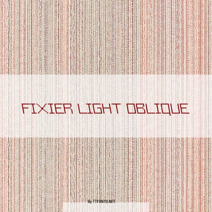 Fixier Light Oblique example