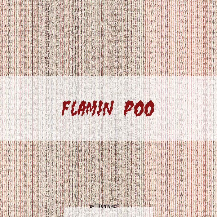 flamin poo example