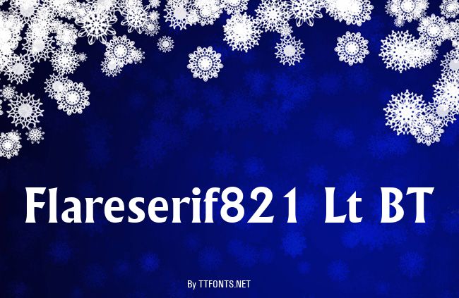 Flareserif821 Lt BT example