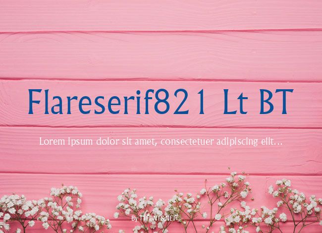 Flareserif821 Lt BT example
