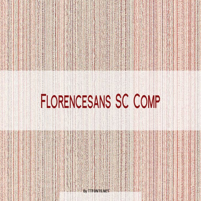 Florencesans SC Comp example
