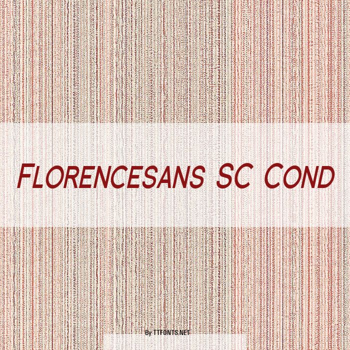 Florencesans SC Cond example