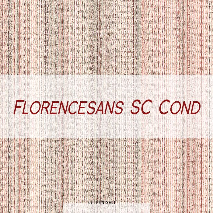 Florencesans SC Cond example
