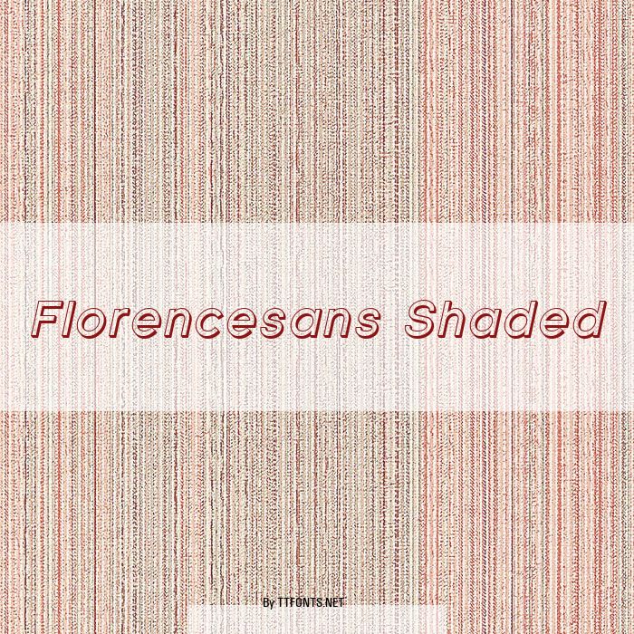 Florencesans Shaded example