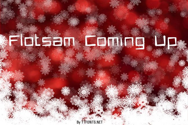 Flotsam Coming Up example