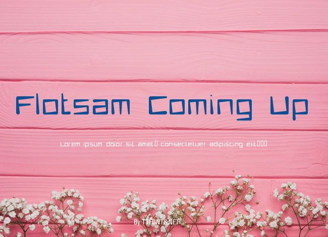 Flotsam Coming Up example