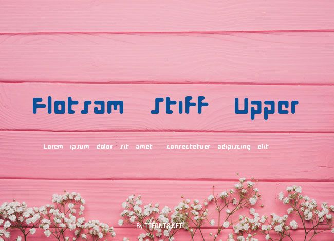 Flotsam Stiff Upper example