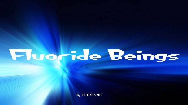 Fluoride Beings example