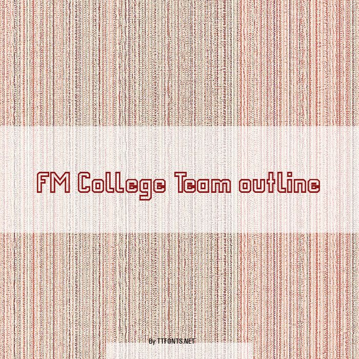 FM College Team outline example