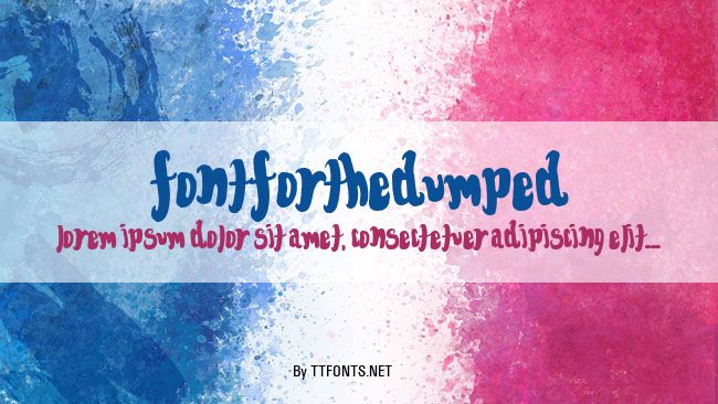 FontForTheDumped example