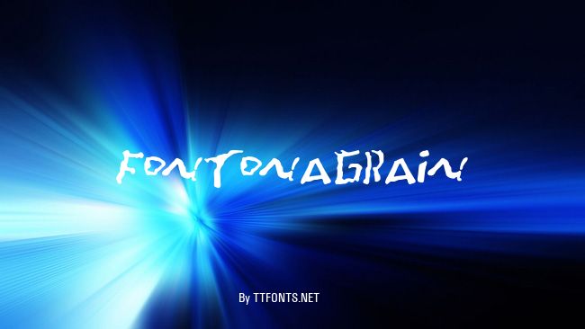 FontOnAGrain example